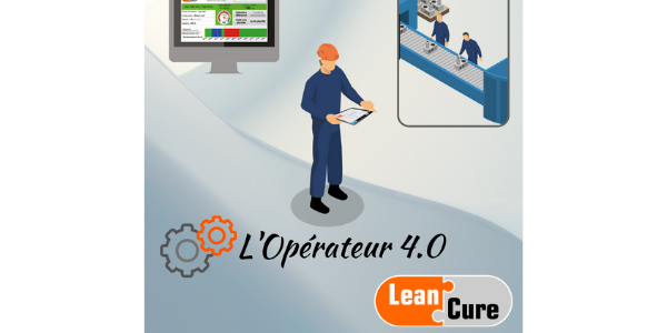 Opérateur 4.0 - Actualités Leancure
